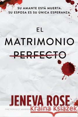 El matrimonio perfecto Jeneva Rose 9786076372463 VR Editoras - książka
