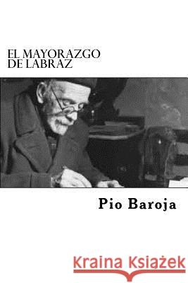 El Mayorazgo De Labraz Edibook 9781519689405 Createspace Independent Publishing Platform - książka