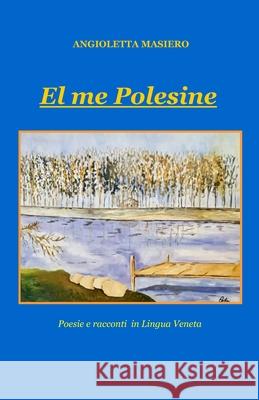 El me Polesine Angioletta Masiero 9798475675380 Independently Published - książka