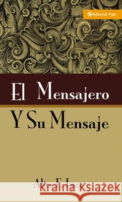 El Mensajero Y Su Mensaje A. Luce Alice E. Luce 9780829705829 Vida Publishers - książka