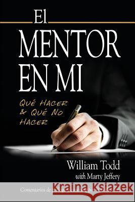 El Mentor en Mi: Qué hacer & Qué No Hacer Proctor, Bob 9780998327723 Writestream Publishing LLC - książka