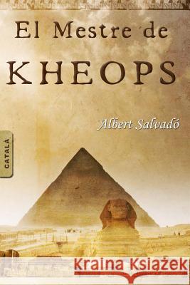 El Mestre de Kheops Albert Salvado 9789992019085 Albert Salvado - książka