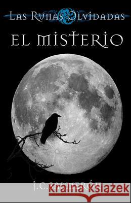 El Misterio: Las Runas Olvidadas Jcs J. C. Salmeron 9788461678648 Juan Carlos Salmeron Salvador - książka