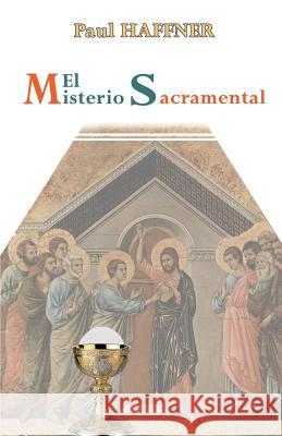 El Misterio Sacramental Paul Haffner 9780852446874 Gracewing - książka