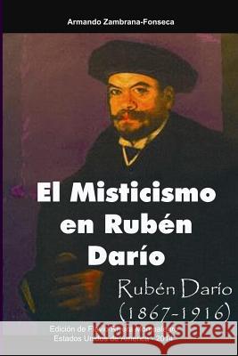 El Misticismo en Ruben Dario Rivera-Montealegre, Flavio 9781501063299 Createspace - książka