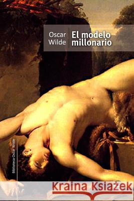 El modelo millonario Wilde, Oscar 9781519108500 Createspace Independent Publishing Platform - książka