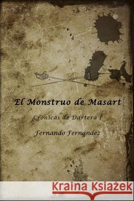 El Monstruo de Masart Fernando Fernandez 9781537062174 Createspace Independent Publishing Platform - książka