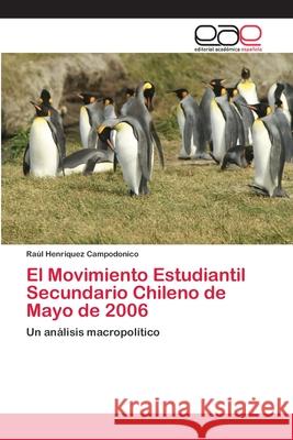 El Movimiento Estudiantil Secundario Chileno de Mayo de 2006 Henriquez Campodonico, Raul 9786202112123 Editorial Académica Española - książka