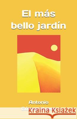 El más bello jardín Goober, Hans 9781672283533 Independently Published - książka