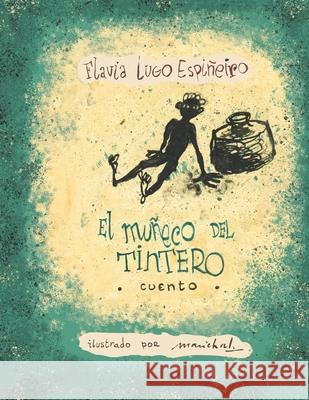 El Muñeco del Tintero Marichal, Carlos 9781653309474 Independently Published - książka