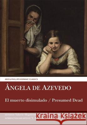 El muerto disimulado / Presumed Dead: Ângela de Azevedo Ângela de Azevedo, Valerie Hegstrom, Catherine Larson 9781786940728 Liverpool University Press - książka