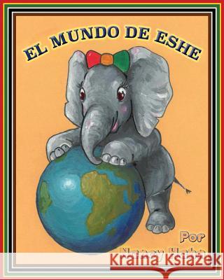 El Mundo de Eshe Nancy Hahn 9781618132727 Ebooks2go, Inc - książka