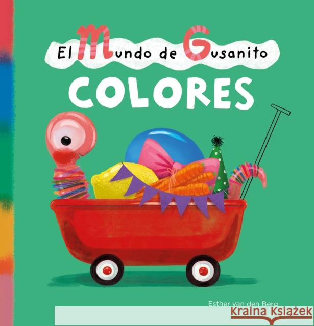 El Mundo de Gusanito. Colores Van Den Berg, Esther 9781605379425 Clavis - książka