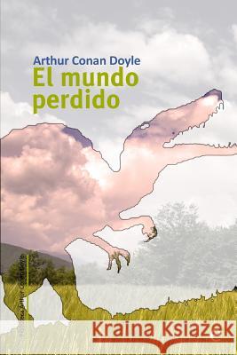 El mundo perdido Fresneda, Ruben 9781499765632 Createspace - książka