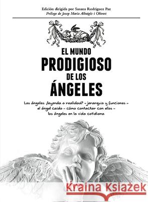 El mundo prodigioso de los ?ngeles Susana Rodr?guez 9781683258230 de Vecchi Ediciones - książka