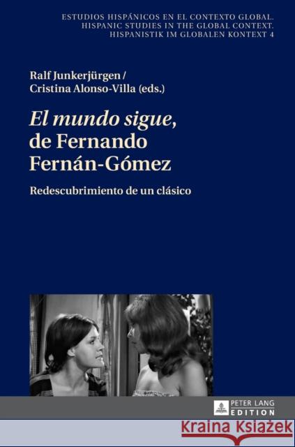 «El Mundo Sigue» de Fernando Fernán-Gómez: Redescubrimiento de Un Clásico Winter, Ulrich 9783631677124 Peter Lang (JL) - książka