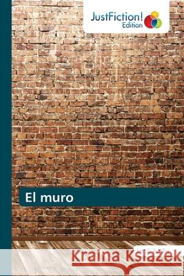 El muro Jose G. Sunday 9786203577655 Justfiction Edition - książka