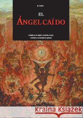 El ?ngel ca?do Massimo Centini 9781683257950 de Vecchi Ediciones - książka
