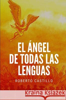 El ángel de todas las lenguas Editores, Mimalapalabra 9798523443633 Independently published - książka