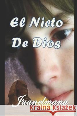 El Nieto de Dios Juan Roberto Perez 9781080772339 Independently Published - książka