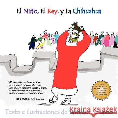 El Nino, El Rey, y La Chihuahua Salvador SeBasco 9781420874419 Authorhouse - książka