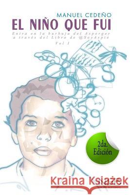 El nino que fui Cedeno, Manuel 9781517766481 Createspace Independent Publishing Platform - książka