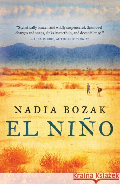 El Niño Bozak, Nadia 9781770893252 House of Anansi Press - książka