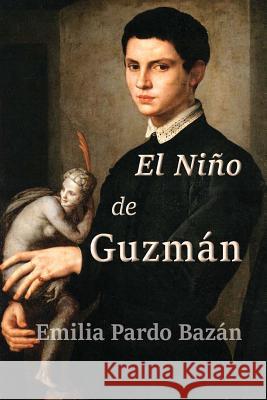 El niño de Guzmán Pardo Bazan, Emilia 9781516862764 Createspace - książka