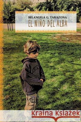 El niño del alba Tarazona, Belangela G. 9788799649679 Npb Publishers - książka