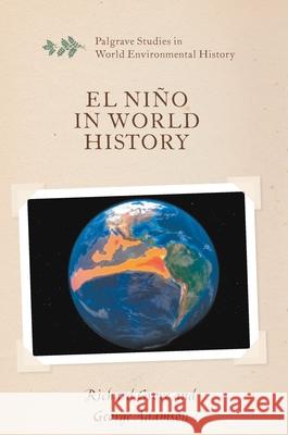 El Niño in World History Grove, Richard; Adamson, George 9781137457394 Palgrave Macmillan - książka