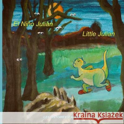 El Niño Julián - Little Julian Andrée Tretiakoff, Hélène Tretiakoff, Nadine Tretiakoff 9798843719968 Independently Published - książka