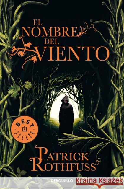 El Nombre del Viento / The Name of the Wind Patrick Rothfuss 9788499082479 Debolsillo - książka