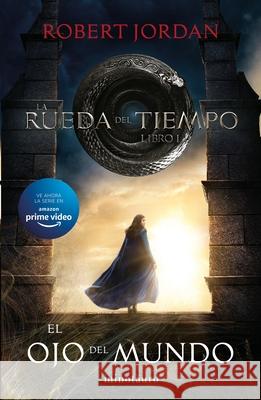 El Ojo del Mundo: La Rueda del Tiempo 1 Robert Jordan 9786070782824 Planeta Publishing - książka