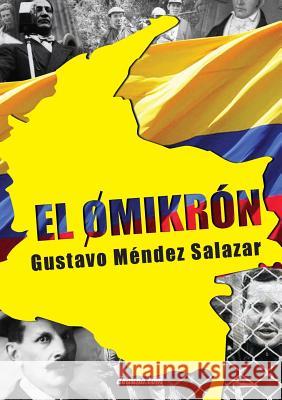 El Omikron Gustavo Mende 9789876800723 Deauno.com - książka