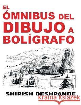 El ómnibus del dibujo a bolígrafo Deshpande, Shirish 9788195446476 Shirish D - książka