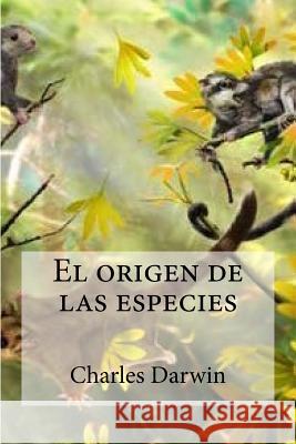 El origen de las especies Darwin, Charles 9781530890422 Createspace Independent Publishing Platform - książka