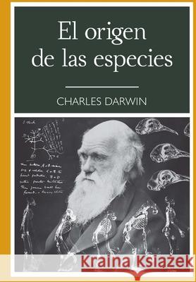 El origen de las especies (Spanish Edition): 150 Edicion Aniversario Erick Winter Charles Darwin 9781535423465 Createspace Independent Publishing Platform - książka