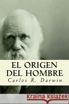 El Origen del Hombre Carlos R 9781537220673 Createspace Independent Publishing Platform - książka