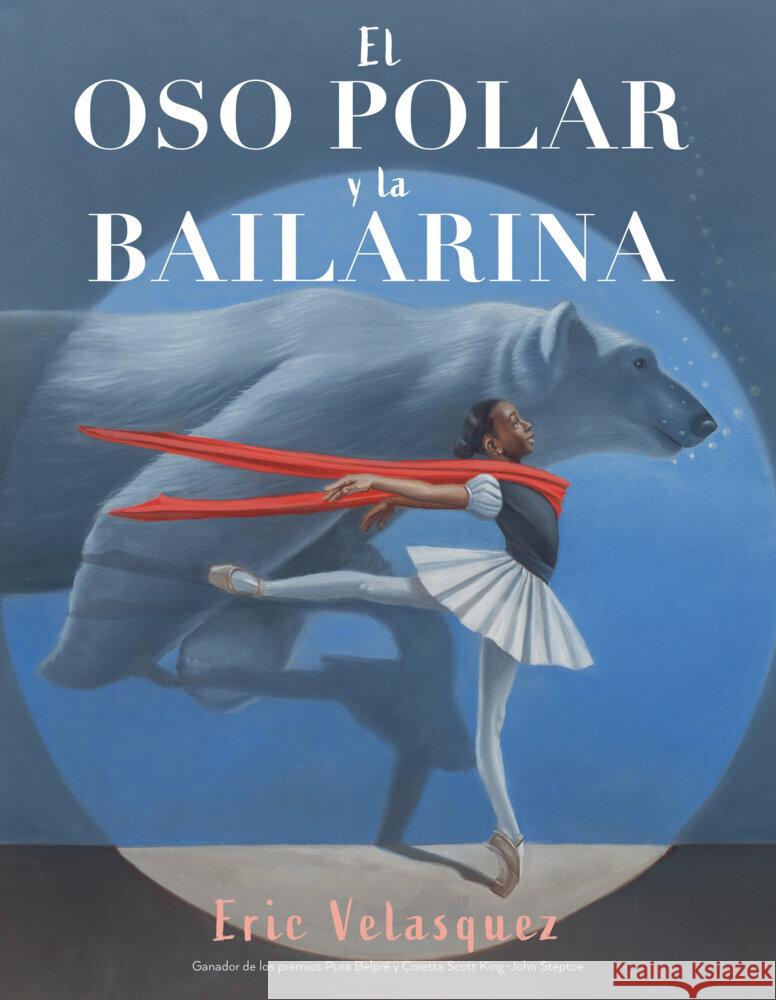 El oso polar y la bailarina Eric Velasquez 9780823456772 Holiday House Inc - książka