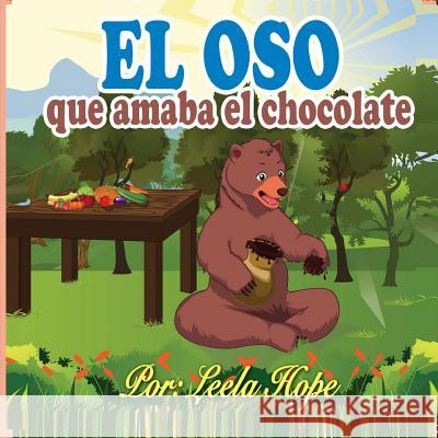 El oso que amaba el chocolate Hope, Leela 9789657736821 Heirs Publishing Company - książka