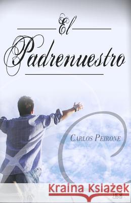 El Padrenuestro Carlos Peiron 9789871219179 Ediciones Crecimiento Cristiano - książka