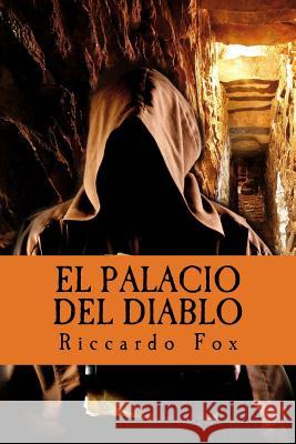 El palacio del diablo Garcia Rodriguez, Daniel 9781519645470 Createspace Independent Publishing Platform - książka