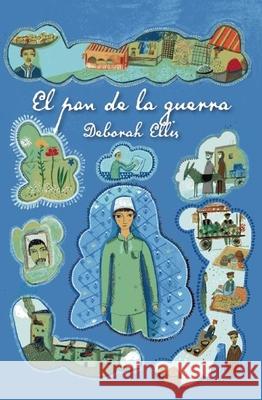 El Pan de la Guerra Ellis, Deborah 9781554987641 Groundwood Books - książka