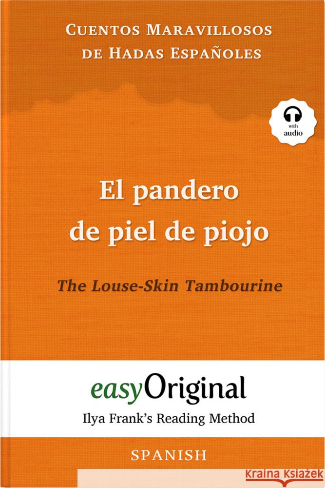 El pandero de piel de piojo / The Louse-Skin Tambourine (with audio-CD) - Ilya Frank's Reading Method - Bilingual edition Spanish-English, m. 1 Audio-CD, m. 1 Audio, m. 1 Audio  9783991122258 EasyOriginal - książka