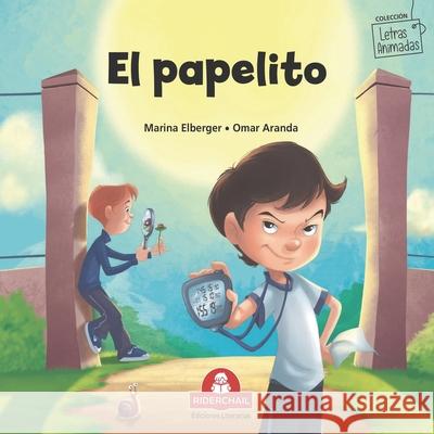 El Papelito: colección letras animadas Aranda, Omar 9789871603732 978-987-163-73-2 - książka