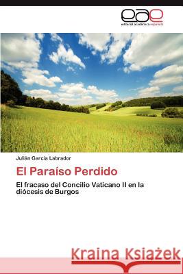 El Paraiso Perdido Juli N. Gar 9783848460526 Editorial Acad Mica Espa Ola - książka