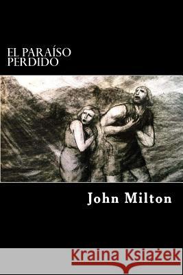 El Paraiso Perdido (Spanish Edition) John Milton 9781539636182 Createspace Independent Publishing Platform - książka