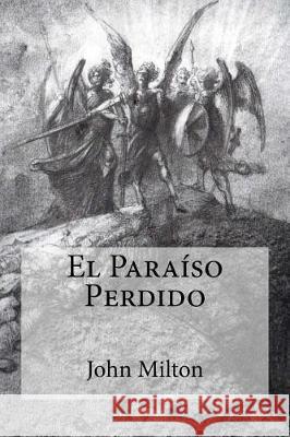 El Paraíso Perdido Milton, John 9781975742270 Createspace Independent Publishing Platform - książka