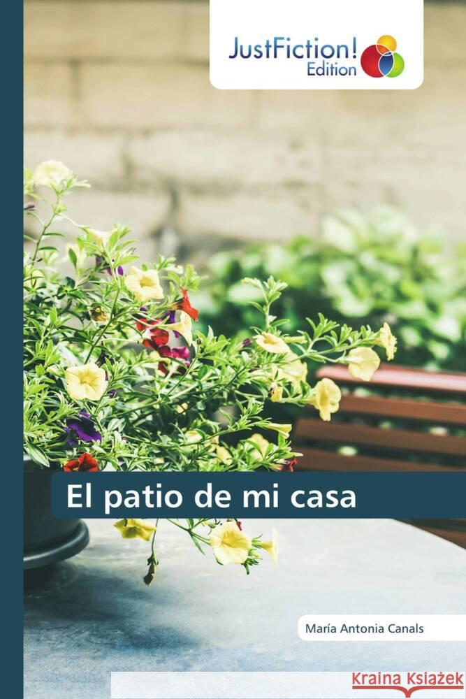 El patio de mi casa Canals, María Antonia 9786137389430 JustFiction Edition - książka