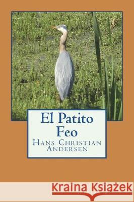 El Patito Feo Hans Christian Andersen 9781523882700 Createspace Independent Publishing Platform - książka